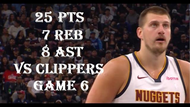 Nikola Jokic 25 Pts 7 Reb 8 Ast Denver Nuggets vs LA Clippers GAME 6 HIGHLIGHTS