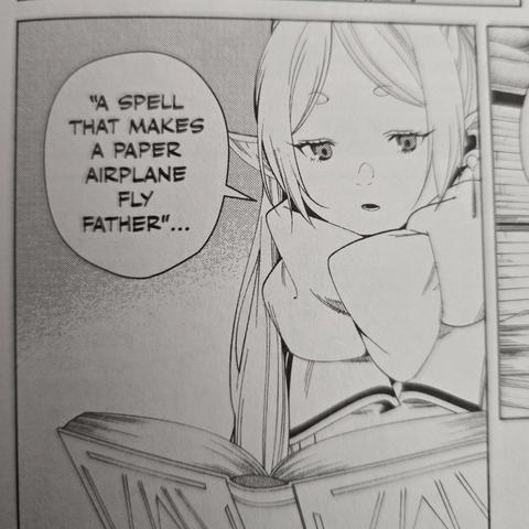 Photograph of a manga screenshot from Frieren, Volume 11. The image shows a bundled up elf with light colored, long hair (Frieren) reading a book and saying, "A spell that makes paper airplane fly father." There are two typos I just noticed including "aireplanes" and "father" instead of "farther." Whoops!
