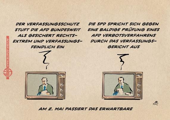 Illustration einer Abfolge einer Nachrichtensendung in zwei Bildern. Der Nachrichtensprecher sagt: - Der Verfassungsschutz stuft die AFD bundesweit als gesichert rechtsextremistisch und verfassungsfeindlich ein -Die SPD gegen eine baldige Prüfung eines AFD Verbotsverfahrens durch das Verfassungsgericht Textzeile: am 2. Mai passiert das Erwartbare.