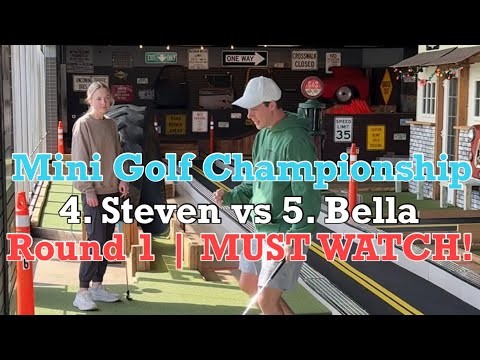 INSANE MATCH! Mini Golf Championship Round 1 | 4. Steven vs 5. Bella - MUST WATCH!