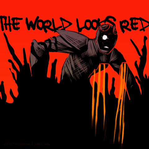 A high contrast image of an armored individual stuck in goop. Behind their head the words "THE WORLD LOOKS RED" are scrawled against a bright red background. The figure is crouched, with only one white eye and mouth shape visible, and orange lines dripping from inside their body as they sink into the black.