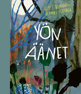 Yön äänet -kirjan kannessa on Jenny Lucanderin maalaus yöllisestä metsästä.