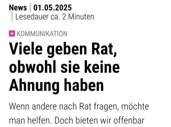 Headline: Viele geben Rat, obwohl sie keine Ahnung haben.
