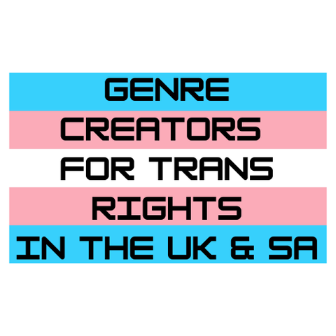 Trans flag with the words: Genre Creators for Trans Rights in the UK and SA