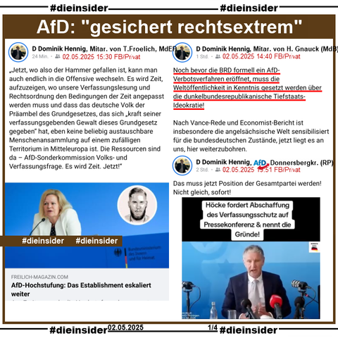 Dietmar-Dominik Hennig, AfD Rheinland-Pfalz KV Donnersbergkreis
Assistent von Tomasz Froelich, AfD MdEP und Wissenschaftlicher Mitarbeiter von Hannes Gnauck, AfD MdB

Wir zeigen hier drei private Post von Hennig:

1. Hennig teilt ein Freilich-Magazin Bericht und "„Jetzt, wo also der Hammer gefallen ist, kann man auch endlich in die Offensive wechseln. Es wird Zeit, aufzuzeigen, wo unsere Verfassungslesung und Rechtsordnung den Bedingungen der Zeit angepasst werden muss und dass das deutsche Volk der Präambel des Grundgesetzes, das sich „kraft seiner verfassungsgebenden Gewalt dieses Grundgesetz gegeben“ hat, eben keine beliebig austauschbare Menschenansammlung auf einem zufälligen Territorium in Mitteleuropa ist. Die Ressourcen sind da – AfD-Sonderkommission Volks- und Verfassungsfrage. Es wird Zeit. Jetzt!“"

2. Hennig postet "Noch bevor die BRD formell ein AfD-Verbotsverfahren eröffnet, muss die Weltöffentlichkeit in Kenntnis gesetzt werden über die dunkelbundesrepublikanische Tiefstaats-Ideokratie! Nach Vance-Rede und Economist-Bericht ist insbesondere die angelsächsische Welt sensibilisiert für die bundesdeutschen Zustände, jetzt liegt es an uns, hier weiterzubohren."

3. Er teilt ein Video mit Björn Höcke und "Höcke fordert Abschaffung des Verfassungsschutz auf Pressekonferenz & nennt die Gründe." und postet "Das muss jetzt Position der Gesamtpartei werden! Nicht gleich, sofort!"