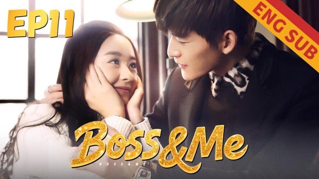[Romance] Boss&Me EP11 | Starring:Zhao Liying, Zhang Han｜ENG SUB