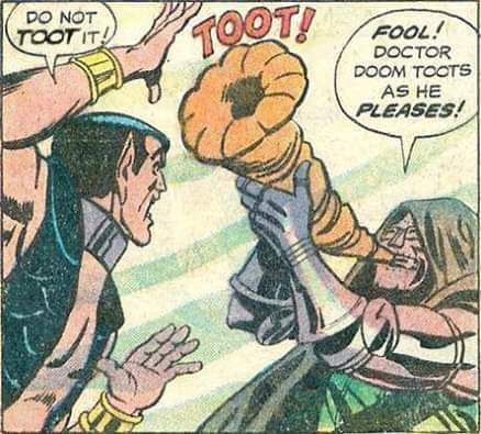 Doctor Doom toots as he pleases!