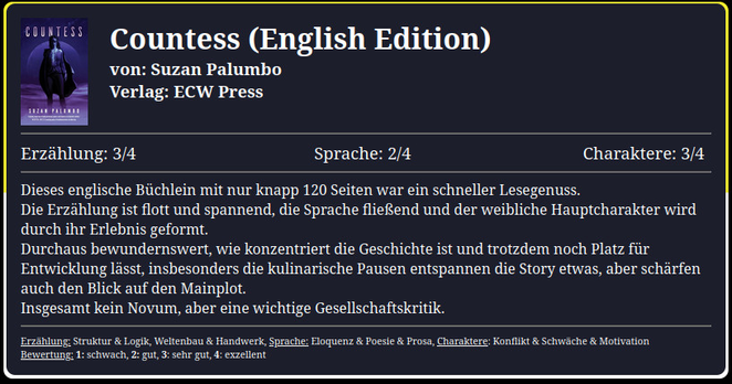 Dieses englische Büchlein mit nur knapp 120 Seiten war ein schneller Lesegenuss.
Die Erzählung ist flott und spannend, die Sprache fließend und der weibliche Hauptcharakter wird durch ihr Erlebnis geformt.
Durchaus bewundernswert, wie konzentriert die Geschichte ist und trotzdem noch Platz für Entwicklung lässt, insbesonders die kulinarische Pausen entspannen die Story etwas, aber schärfen auch den Blick auf den Mainplot.
Insgesamt kein Novum, aber eine wichtige Gesellschaftskritik.