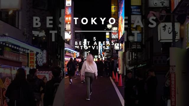 Tokyo 5 Best Areas to Visit 🗼🇯🇵#tokyo #japan #visittokyo #shibuya #asakusa #akihabara #locallife