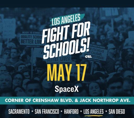 Los angeles Fight for Schools! May 17 spaceX Corner of Crenshaw Blvd and Jack Northrup Ave.
