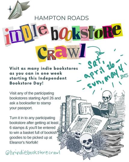Skeleton with book stacks; text: Hampton Roads Bookstore Crawl, April 26 - May 4. Visit indie bookstores, get stamps, and enter to win a bookish goodies basket at Eleanor's Norfolk! @hrindiebookstorecrawl