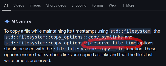 Google "AI Overview" text:

"To copy a file while maintaining its timestamps using std::filesystem, the std::filesystem::copy_options::copy_symlinks and std::filesystem::copy_options::preserve_file_time options should be used with the std::filesystem::copy_file function."

The text I've highlighted is specifically this:  "std::filesystem::copy_options::preserve_file_time".