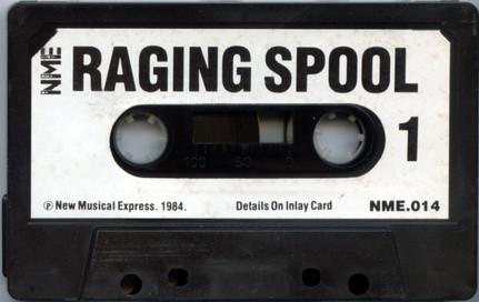 Raging Spool cassette - plain white label with large black letters saying 'NME Raging Spool 1, details on inlay card'.