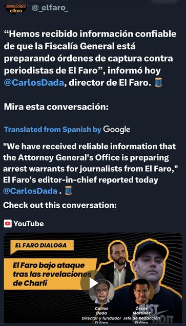 The image features a tweet from the account El Faro discussing the Attorney General's Office allegedly preparing arrest warrants for journalists from El Faro. It includes a conversation featuring Carlos Dada, the director of El Faro, a YouTube link…