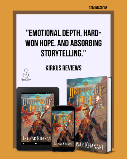 Graphic featuring a Kirkus Reviews quote praising Debts of Fire by Intisar Khanani for its emotional depth, hope, and storytelling, with images of the book in print and digital formats.