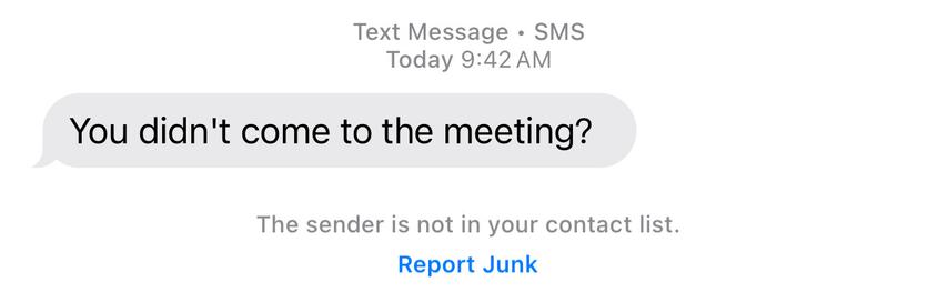 Text message “you didn’t come to the meeting?”
