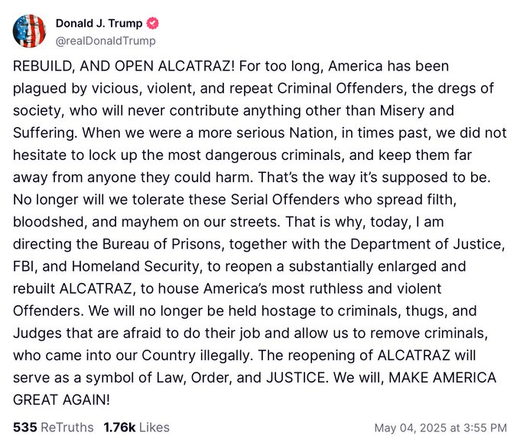 An online post from Donald J. Trump discussing reopening and expanding Alcatraz to house violent criminals, emphasizing law and order in the United States, with a call to action for justice. The post includes a significant number of shares and likes…