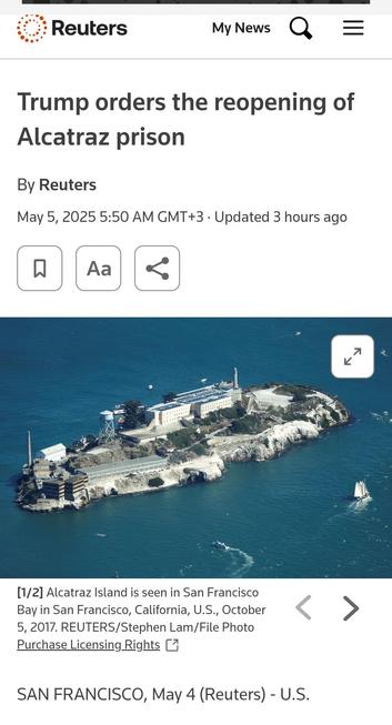 Trump orders the reopening of Alcatraz prison

By Reuters

Photo:  Alcatraz Island is seen in San Francisco Bay in San Francisco, California, U.S., October 5, 2017. REUTERS/Stephen Lam/File Photo

SAN FRANCISCO, May 4 (Reuters) - U.S.