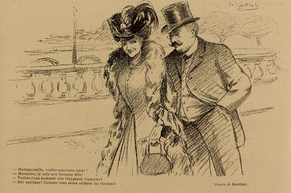 This image shows a sketch, black on yellowish paper. it shows a couple, walking along a street or perhaps across a bridge. Day. In the background, there are trees and parts of building. In the foreground is a couple, consisting of an older man with a mustache and a top hat and a younger woman. Both are wearing elegant clothes. The woman is wearing a fur coat and carries a handbag.

Below the image it says, in French: "Mademoiselle, do you want my heart? - Monsieur, I am an honest girl! - Will you accept an Oxygénée Cusenier? - Ah, you playful man! How you seduce women!"

This sketch was published in "Le Sourire" on the 05.10.1907, p. 10.