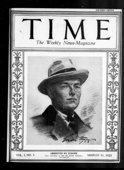 The cover of Time ("The Weekly News-Magazine") from March 31, 1923. The name of the magazine and its tag line are within thin ruled boxes at the top of the page (three boxes, each within another, as well as a heavier outlines that goes all the way around the page. Decorative elements are in columns running left and right of the drawing that is the focus of the cover. The drawing, apparently graphite, depicts Laddie Sanford, a white man in three-quarter profile, wearing a light-colored fedora with a dark band. His face is pleasant and neutral; the top of his body is shown, wearing a lapeled overcoat, white shirt collar and dark necktie. Underneath he is not identified, but a slugline says "Observed by Europe / First American to win the Grand National – see page 25"