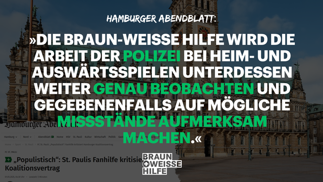 Hilfe wird die Arbeit der Polizei bei Heim- und Auswärtsspielen unterdessen weiter genau beobachten und gegebenenfalls auf mögliche Missstände aufmerksam machen.«