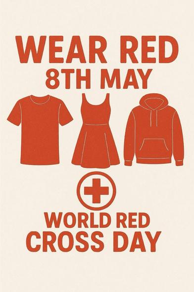 WEAR RED 8TH MAY 

WORLD RED CROSS DAY