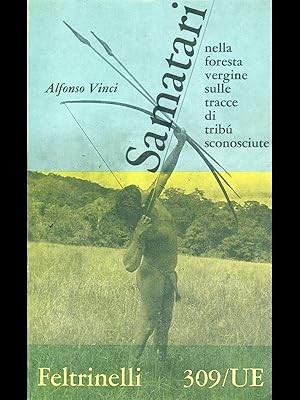 Copertina del libro Samatari di Alfonso vinci. In copertina un indigeno seminudo che tende un grosso arco al cielo, sullo sfondo un campo, un bosco e il cielo.