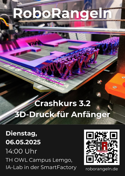 Ein Poster für einen Crashkurs vom RoboRangeln mit dem Namen "3D-Druck für Anfänger".
Das Poster enthält eine Nahaufnahme eines 3D-Druckers, in welchem gerade das Gehäuse für einen Roboter gedruckt wird.
Über einen QR-Code wird auf roborangeln.de verlinkt.