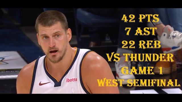 Nikola Jokic 42 Pts 22 Reb 7 Ast Denver Nuggets vs OC Thunder West Semifinals Game 1 HIGHLIGHTS