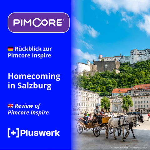 Visual for the blog review of Pimcore Inspire 2025 in Salzburg, featuring Pimcore and +Pluswerk logos, plus a photo of Salzburg’s old town with a horse carriage and Hohensalzburg Fortress.