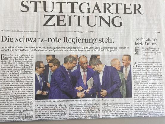 Am Morgen des 6. Mai 2025 verkündete die Stuttgarter Zeitung noch vor der Kanzlerwahl „Die schwarz-rote Regierung steht“ und nennt die Wahl gemeinsam mit dem Großen Zapfenstreich „Rituale“.