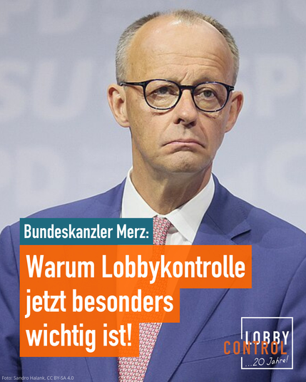 Bild von Merz dazu der Text: Bundeskanzler Merz: Warum Lobbykontrolle jetzt besonders wichtig ist