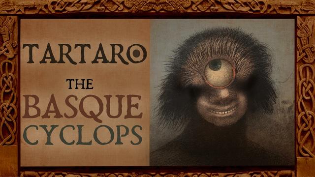 An unnerving 19th century drawing of a cyclops who looks up with its one wide-eye and bears an unnerving smile. Overlaid text: Tartaro The Basque Cyclops