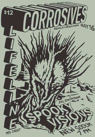 Corrosives (Buffalo, NY), Lifeline (Mtl), Spooky Visions (Buffalo, NY) @ New Sodom