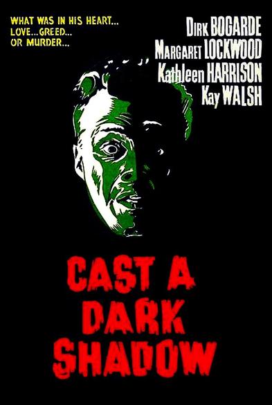 Ausschnitt aus dem originalen Filmplakat von 1955: Unter dem Text "What was in his Heart  ... Love ... Greed ... or Murder..." sowie den Darstellernamen ist das Gesicht von Dirk Bogarde mit aufgerissenen Augen zu sehen, darunter der Filmtitel "Cast a dark Shadow".