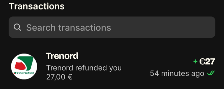 Screenshot del messaggio su satispay:

Trenord refunded you

27,00 €

54 minutes ago