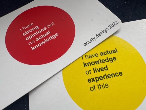 Card with I have strong opinions but no actual knowledge on one side and I have actual knowledge or lived experience of this on the other