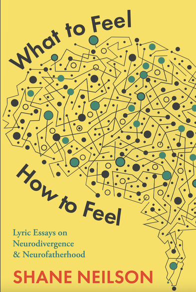 Book cover for What to Feel, How to Feel: Lyric essays on neurodivergence & neurofatherhood by Shane Neilson (Palimpsest Press), with a drawing of a brain in stylized dots and dashes against a yellow background. Focusing on non-neurotypicality, Neilson investigates his supposed difference of self while also holding to account society’s construction of that difference, moving from his early childhood to adulthood and then back again in terms of a neurodivergent fathering of his own son. Covering subjects that have yet to receive attention in Canadian literature, including how the medical profession discriminates against its own, Neilson’s poetic accounts of stigma and self-discovery interleavened with literary history mark a first in our letters. https://palimpsestpress.ca/books/what-to-feel-how-to-feel-shane-neilson/