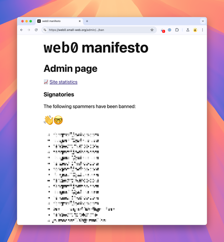 The web0 manifesto Admin page showing a link to site statistics, a Signatories heading with the text “the following spammers have been banned” with a large compound emoji: 👋🤓. The list of banned accounts has been pixellated.