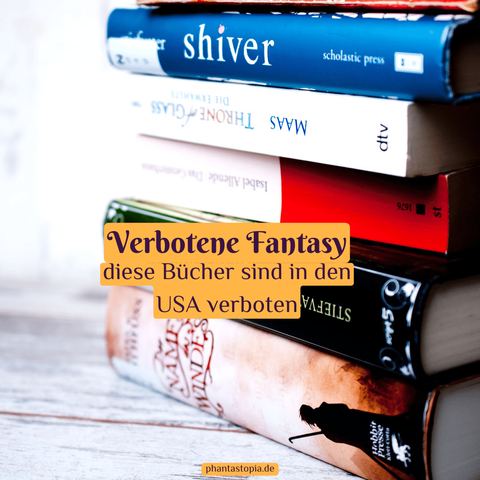 pile of books including Stephen King "It", Patrick Rothfuss, Maggie Stiefvater and more. Text: Verbotene Fantasybücher
