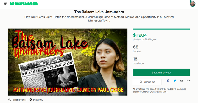 A screenshot of the Kickstarter page for The Balsam Lake Unmurders, showing it at $1904 of $1900 needed, and 68 backers.