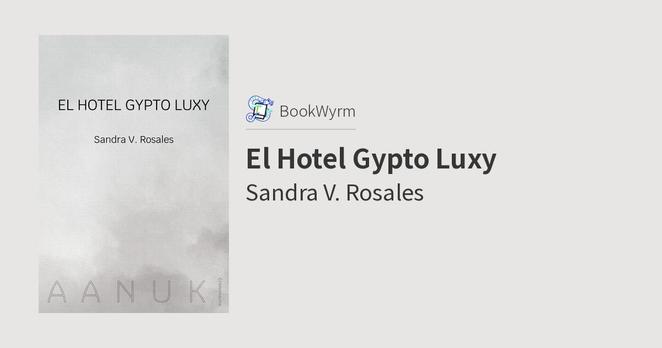 Sandra V. Rosales: El Hotel Gypto Luxy (EBook, castellano language, Crononauta)