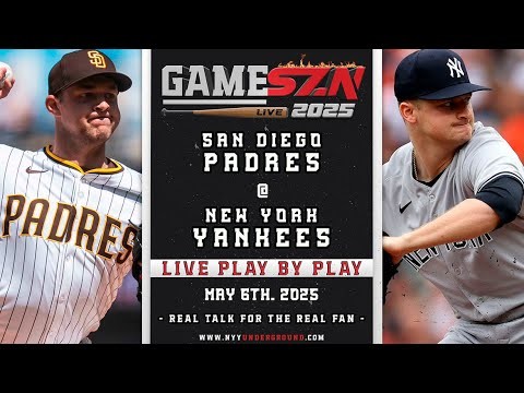 🔴GameSZN: San Diego Padres @ New York Yankees PLAY BY PLAY 5/07/25