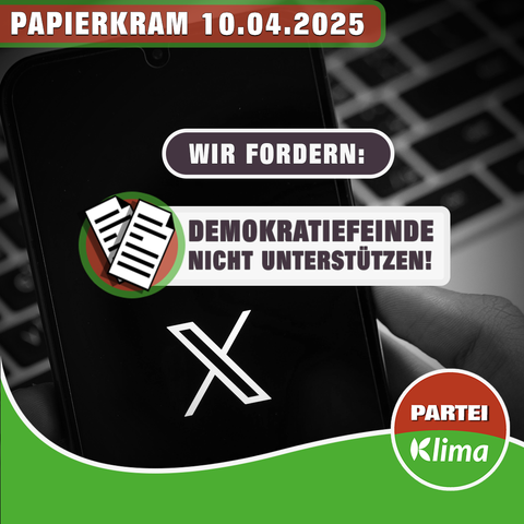 Zu sehen ist die unscharfe Nahaufnahme einer Tastatur vor der eine Hand ein Smartphone hält, auf der das X-Logo zu sehen ist. Darüber steht "Wir fordern: Demokratiefeinde nicht unterstützen!"