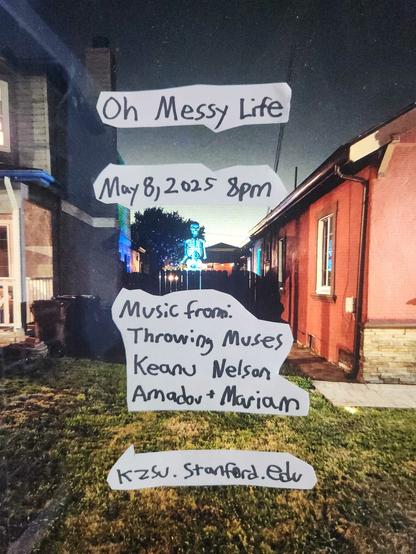 A flier for the Oh Messy Life radio program consisting on handwritten text on top of a photograph of a large plastic skeleton between two houses.