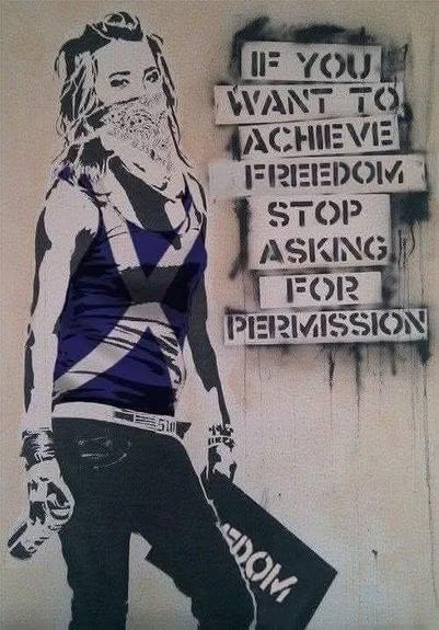 If you want to achieve freedom, stop asking for permission. Image of a female with a face mask, holding a template and spray paint