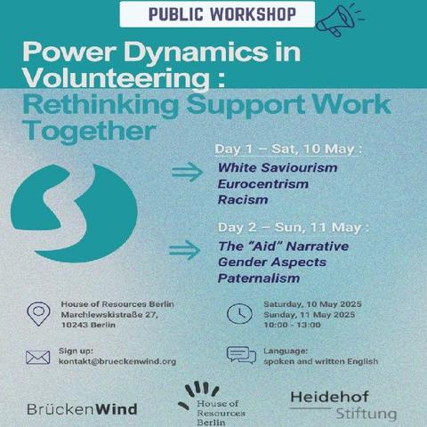 💥Announcement! Saturday 10.05.2025💥
💥Announcement! Sunday    11.05.2025💥

✊🏾Power Dynamics in Volunteering: Rethinking Support Work Together✊🏾

Saturday, 09.05.2025 and Sunday 11.05.2025 | 10:00 am to 1:00 pm | Marchlewskistraße 27, 10243 Berlin

Arrival: U5, Bus 347 Weberwiese | Bus 240 Wedekindstraße

📣 Call: https://asanb.noblogs.org/?p=11391 - @brueckenwind

#b1005 #SupportWork

We’re happy to announce our upcoming PUBLIC WORKSHOP in Berlin!

If you're involved in or curious about volunteering and solidarity work with refugees and migrants, this 2-day in-person workshop is for you!

🗓 10–11 May 2025
🕙 10:00 – 13:00

Together, we’ll dive into the power dynamics in volunteering — unpacking themes like White Saviourism, Eurocentrism, racism, the “aid” narrative, gender aspects, and paternalism.

This is a space for reflection, connection, and shifting toward more conscious and empowering support work.

✨ Everyone is welcome — whether you’re experienced or just getting started.

📧 Register: kontakt@brueckenwind.org
🔠 Workshop language: English (spoken & written)

What to expect:

Day 1 – Sat, 10 May White Saviourism · Eurocentrism · Racism

Day 2 – Sun, 11 May Paternalism · Gender Aspects in Support Structures · The “Aid” Narrative

Brought to you by:

@brueckenwind , @house_of_resources_berlin and and Heidehof Stiftung