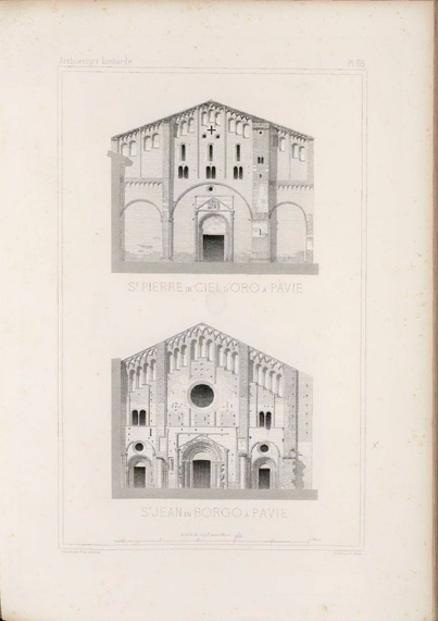 Disegno al tratto delle viste frontali delle facciate di due chiese pavesi.
Entrambe le facciate sono a capanna, con archetti pensili e loggetta cieca con colonnine a coronare la fascia superiore. Sono anche tripartite a tutta altezza da lesene.
La facciata superiore presenta un portale centrale ad arco incorniciato da un protiro appena aggettante con timpano triangolare. Sopra, nella fascia centrale, tre bifore sormontate da tre monofore.
La facciata inferiore ha invece tre portali ad arco, con colonne e archi concentrici nella profonda strombatura. Sopra ciascuno dei due laterali c'è una bifora, sopra al centrale invece c'è un occhio tondo. Altri due occhi si trovano appena sopra i portali minori.

Le due didascalie recitano:
St PIERRE EN CIEL D'ORO A PAVIE
St JEAN IN BORGO A PAVIE