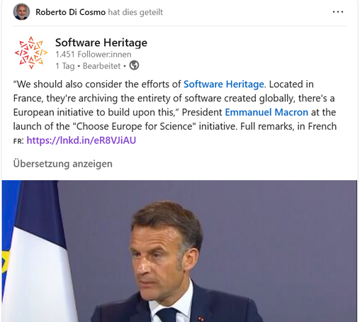 Screen shot via LinkedIN Roberto bi Cosmo
Software Heritage
“We should also consider the efforts of Software Heritage. Located in France, they're archiving the entirety of software created globally, there's a European initiative to build upon this,” President Emmanuel Macron at the launch of the "Choose Europe for Science” initiative.