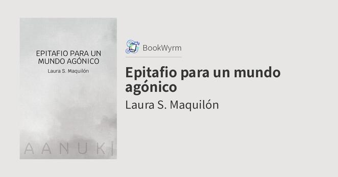 Laura S. Maquilón: Epitafio para un mundo agónico (EBook, castellano language, Crononauta)